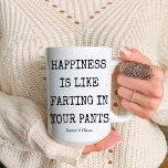 Funny Happy Birthday Wishes for Sister Coffee Mug<br><div class="desc">Happiness is like farting in your pants. Everyone can tell, but only you can feel it's warmth. Thanks for making me happy coffee Mug. Funny Happy Birthday Wishes for Sister, Soul sister, Best Friend or anyone you love. This Mug Features a funny Customizable sister happy birthday blessing. Click on the...</div>