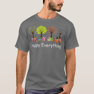 Funny Happy Everything Axolotls Every Seasons All  T-Shirt