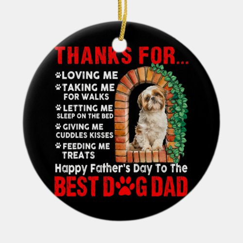 Funny Happy Fathers Day Best Dog Dad Cute Shih Ceramic Ornament