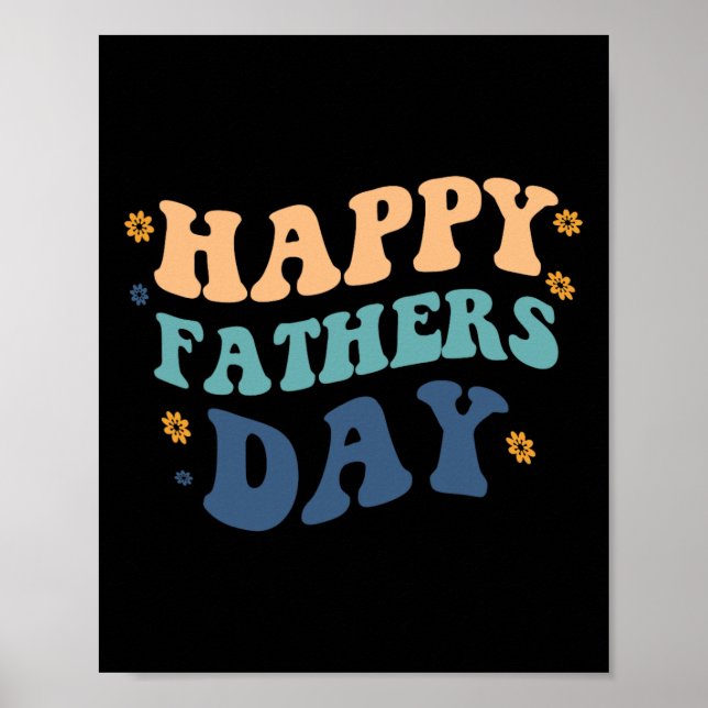 Funny Happy Fathers Day Father&# s Day From Son D Poster (Front)