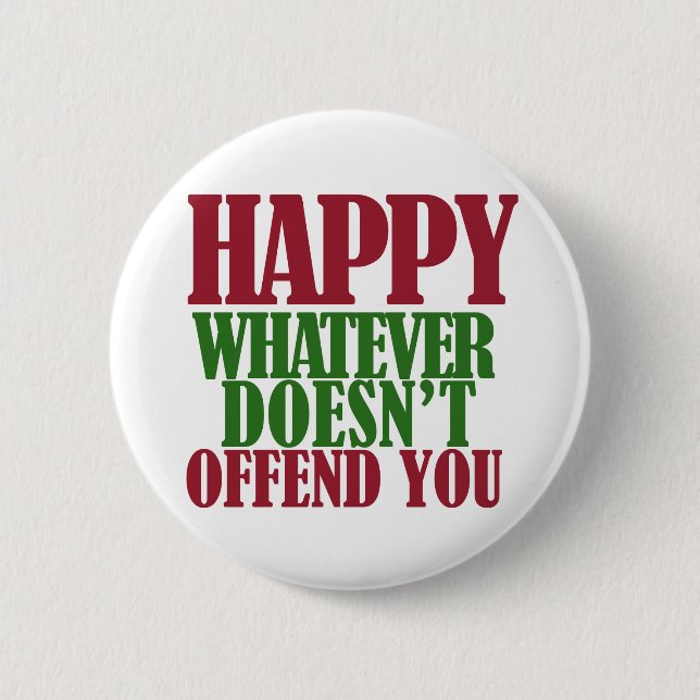 Funny Happy Holidays Merry Christmas parody Pinback Button (Front)