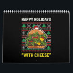 Funny Happy Holidays With Cheese Gifts Christmas Calendar<br><div class="desc">Funny Happy Holidays With Cheese Gifts Christmas</div>