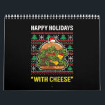 Funny Happy Holidays With Cheese Gifts Christmas Calendar<br><div class="desc">Funny Happy Holidays With Cheese Gifts Christmas</div>