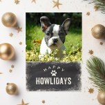Funny Happy Howlidays Dog Christmas Photo Holiday Card<br><div class="desc">Calling all Dog Lovers! Send out "Happy Howlidays" greetings to friends and family with your dog's photo on the front and your custom greeting on the inside. The front features a "Happy Howlidays" vintage typography illustration set against a black chalkboard background that's framed by a snowy border. The inside reads...</div>