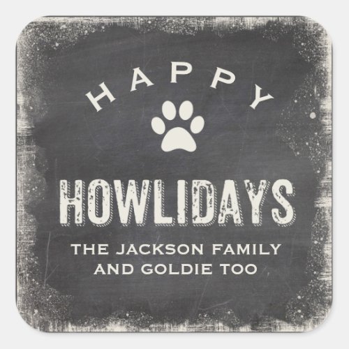 Funny Happy Howlidays Dog Lover Christmas Square Sticker