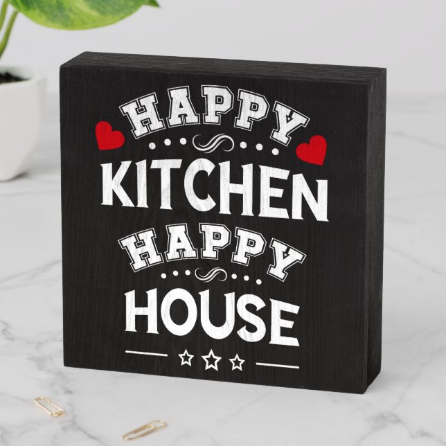 Funny Happy Kitchen Happy House  Wooden Box Sign (In Situ Horizontal)