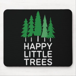 Funny Happy Little Trees Camng  Mouse Pad