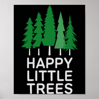 Funny Happy Little Trees Camng Poster