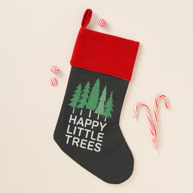 Funny Happy Little Trees Gifts Camping  Christmas Stocking (Front)