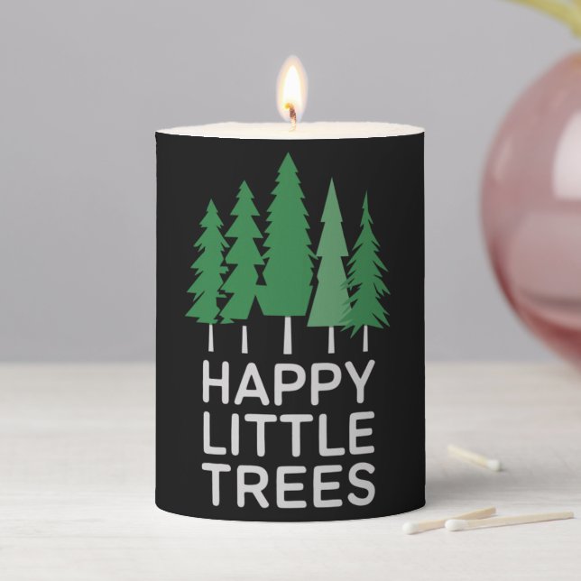 Funny Happy Little Trees Gifts Camping  Pillar Candle (In Situ)