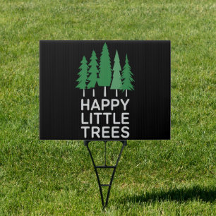 Funny Happy Little Trees Gifts Camping Sign