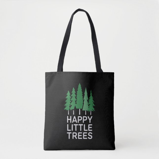 Funny Happy Little Trees Gifts Camping  Tote Bag (Front)