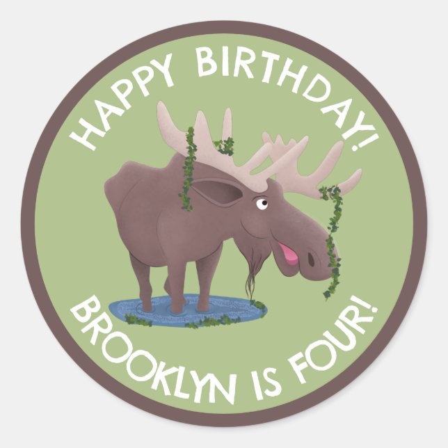 Funny happy moose personalized cartoon birthday classic round sticker (Front)