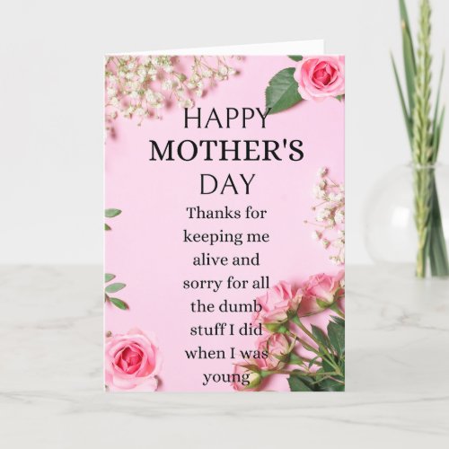 Funny Happy Mothers Day thanks for keeping me  Thank You Card