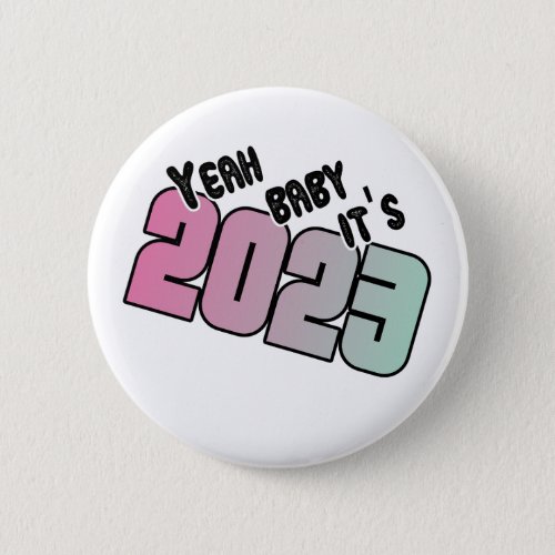 Funny Happy New Year 2023 Sayings Button