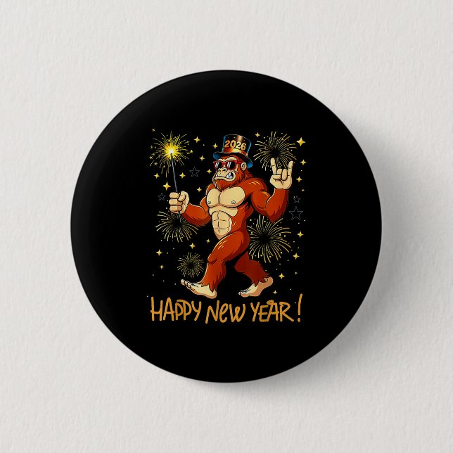 Funny Happy New Year 2026 Bigfoot Lovers New Years Button (Front)