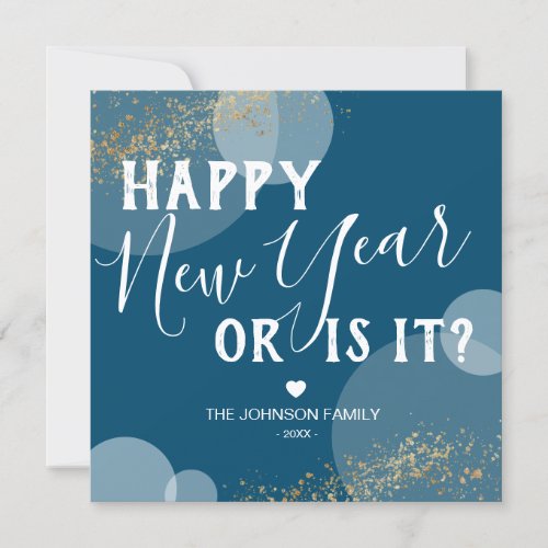 Funny Happy New Year or Is It Holiday Card