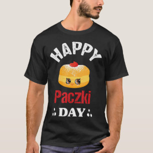 Funny Happy Paczki Day polish, Fat Thursday Donut  T-Shirt