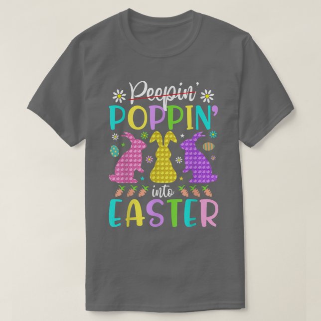 Funny Happy Poppin Into Easter Bunny Easter Day Fi T-Shirt (Design Front)