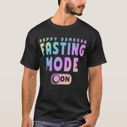 Funny Happy Ramadan 2022 Fasting Mode On Ramadan  T_Shirt