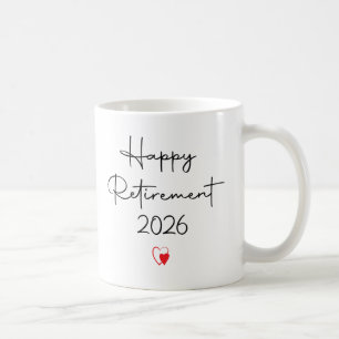Funny Happy Retirement 2026 Saying For Coworker  Coffee Mug