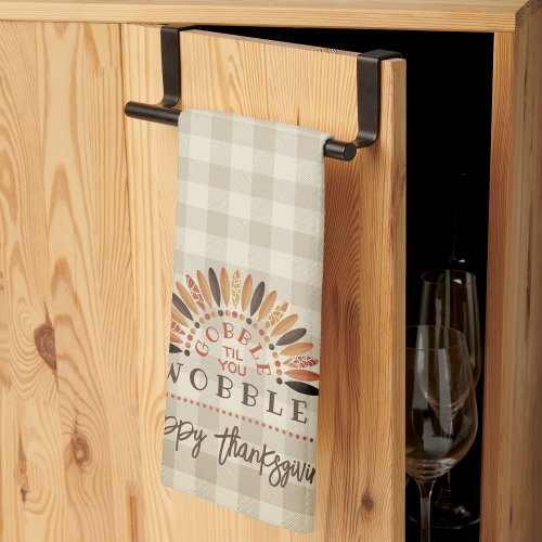 Funny Happy Thanksgiving Gobble Til You Wobble Kitchen Towel