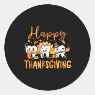 Funny Happy Thanksgiving Teeth Dental Squad Turkey Classic Round Sticker