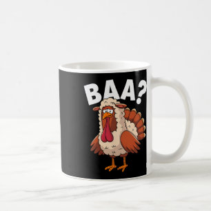 Funny Happy Thanksgiving Turkey A Lamb Costume  Coffee Mug