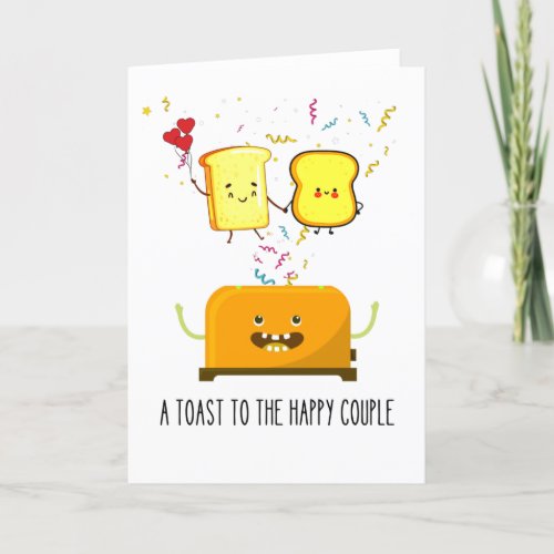 Funny Happy Toaster A Toast to the Happy Couple Card