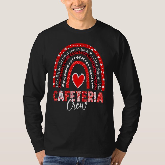 Funny Happy Valentines Cafeteria Crew Rainbow Wome T-Shirt (Front)