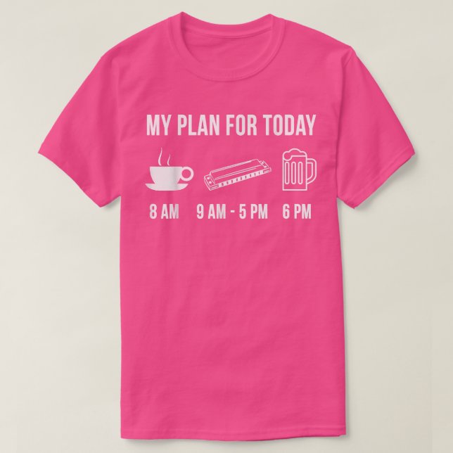 Funny Harmonica Instrument Music My Plan For Today T-Shirt (Design Front)
