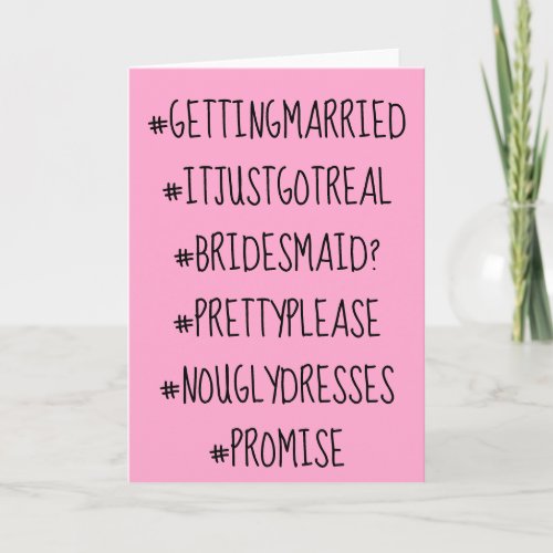 Funny Hashtag Bridesmaid Proposal Card