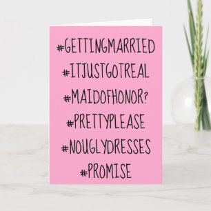 Funny Hashtag Maid of Honor Card