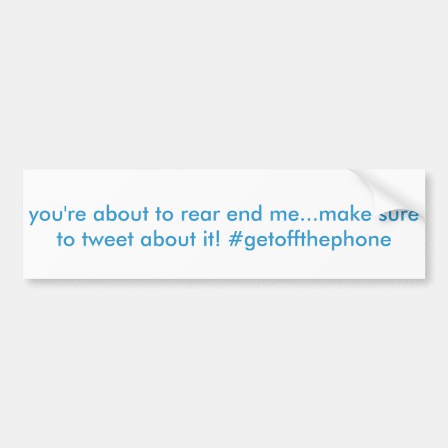 funny hashtag twitter bumper sticker (Front)