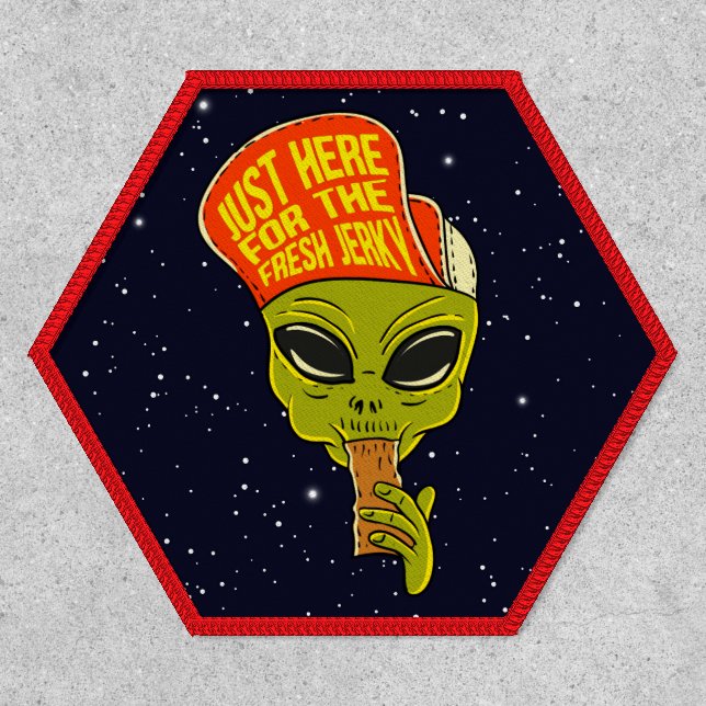 Funny Hat Alien Just Here For The Jerky  Patch (Front)