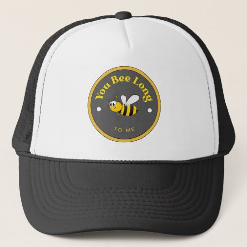 FUNNY Hat _ You Bee Long to Me _ Bee