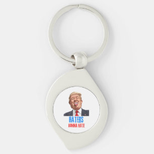 Funny Haters gonna hate quote, funny saying trump Keychain