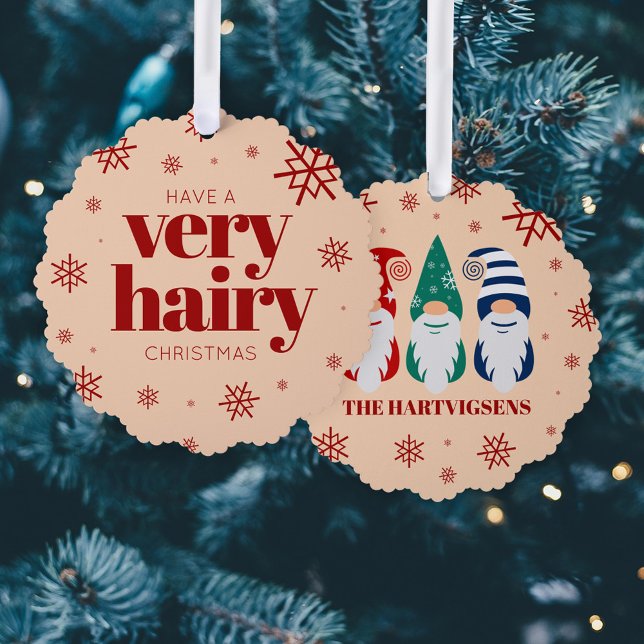 Funny Have a Very Hairy Christmas Snowflakes Ornament Card (Have a Very Hairy Christmas Christmas Gnomes Snowflakes Ornament Card Cover Photo.)