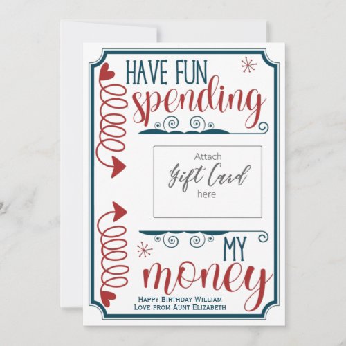 Funny Have Fun Spending My Money Gift Card Holder