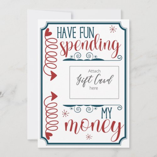 Funny Have Fun Spending My Money Gift Card Holder