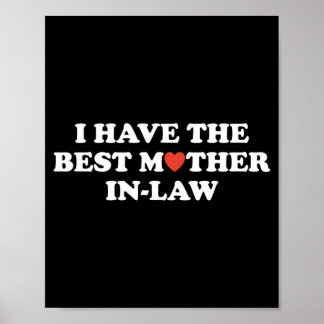 Funny Have The Best Mother In Law Funny Parent Men Poster