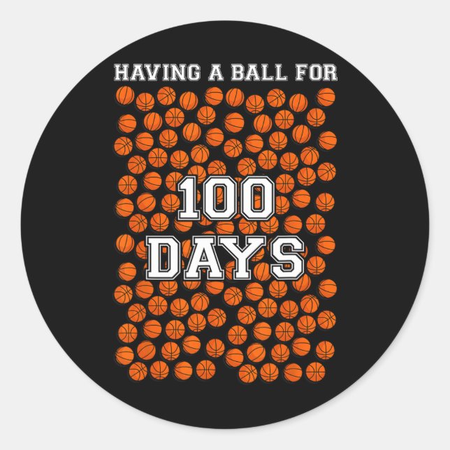 Funny Having A Ball For 100 Days Of School  Classic Round Sticker (Front)