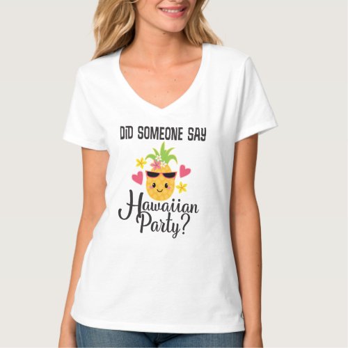 Funny Hawaiian Party Pineapple Luau T_Shirt