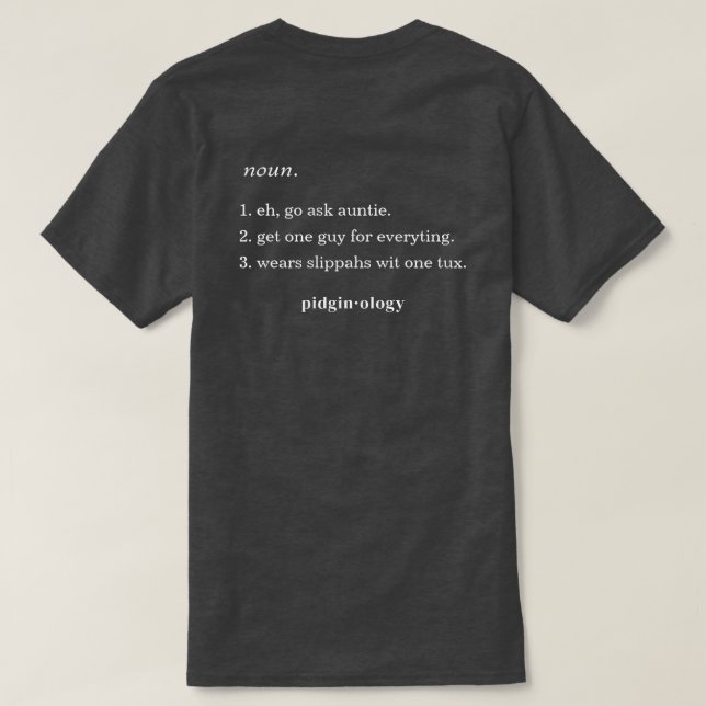 Funny Hawaiian Unko Pidgin Local Style Gray Tee (Design Back)