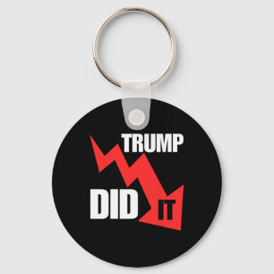 Funny He Did It Economy Stocks Tee Trump Political Keychain