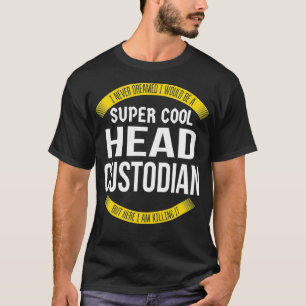 Funny Head Custodian Tshirts Gift Appreciation