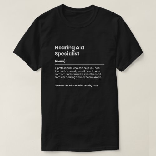 Funny Hearing Aid Specialist T_Shirt