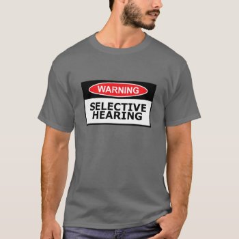 Funny Hearing T-shirt by Cardsharkkid at Zazzle