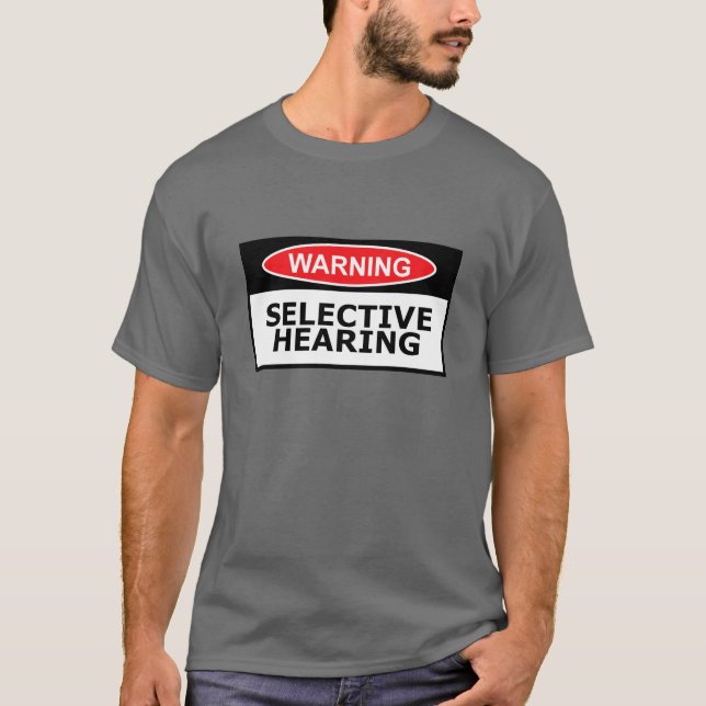 Funny hearing T-Shirt (Front)