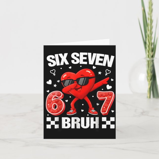 Funny Heart 67 Bruh Valentine Six Seven Meme Gen A Card (Front)